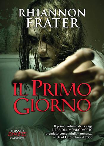 [Recensione] Il primo giorno di Rhiannon Frater