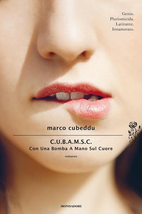 C.U.B.A.M.S.C. Con Una Bomba A Mano Sul Cuore - Marco Cubeddu