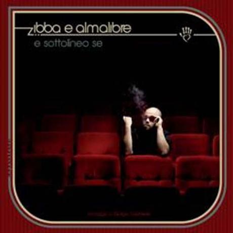 ZIBBA & ALMALIBRE - E sottolineo se è l`album omaggio a Giorgio Calabrese