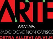 Vado dove capisco mostra degli allievi ar.vi.ma.