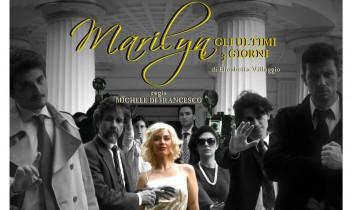 7-8-9 giugno 2013 – MARILYN – Gli ultimi tre giorni – al Teatro dell’Orologio