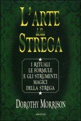 L’ARTE DELLA STREGA