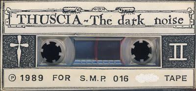Thuscia ‎– The Dark Noise