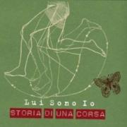 Lui Sono Io - Storia Di Una Corsa