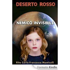 deserto rosso #3 nemico invisibile rita carla francesca monticelli kindle ebook