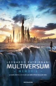 Recensione: Multiversum. Memoria - Leonardo Patrignani