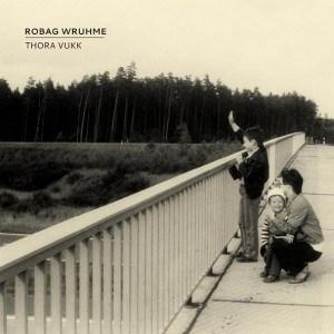 Robag-Wruhme-Thora-Vukk-Album-Cover-300x300