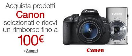 Promozione Amazon: acquista uno o più prodotti Canon tra quelli in promozione e ottieni un rimborso fino a 100 EUR