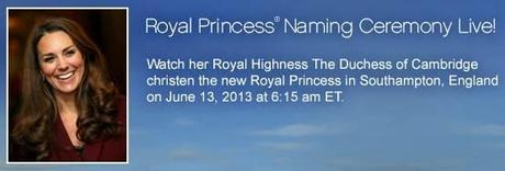 Royal Princess: la Cerimonia di Battesimo in diretta streaming