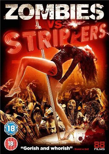 La locandina del film Zombies Vs. Strippers
