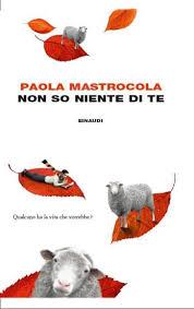 Paola Mastrocola, Non so niente di te. Vedere come le formiche