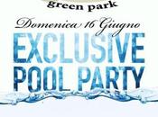 Domenica giugno 2013: Exclusive Pool Party Green Park Borgarello (PV).