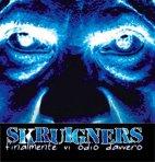 Skruigners – Finalmente vi odio davvero