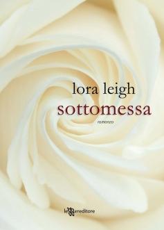 Anteprima: Sottomessa di Lora Leigh