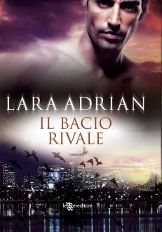 Anteprima : LARA ADRIAN Il bacio rivale