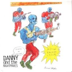 Danny  And The Nightmares  - Death Of Satan 