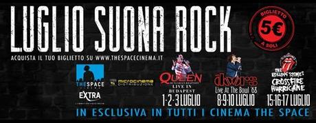 Luglio suona rock: Queen, Doors & Rolling Stones tornano al cinema