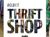 Ro.Bot (Robbie Groove Matte Botteghi) Thrift Shop.