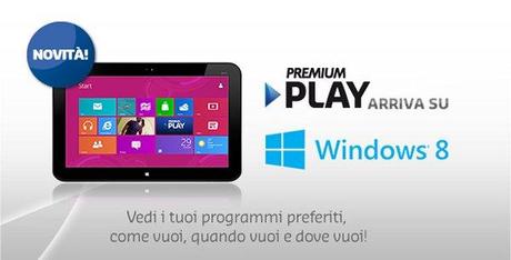 Premium Play su Windows 8  - Comunicato Ufficiale Microsoft / Mediaset