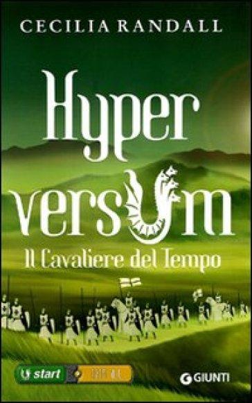 I venerdì del libro (135°): HYPERVERSUM - IL CAVALIERE DEL TEMPO