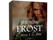 Novità: Eterna Notte Jeaniene Frost