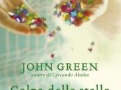 Colpa delle stelle John Green (Rizzoli)