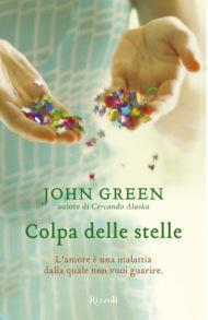 Colpa delle stelle di John Green (Rizzoli)