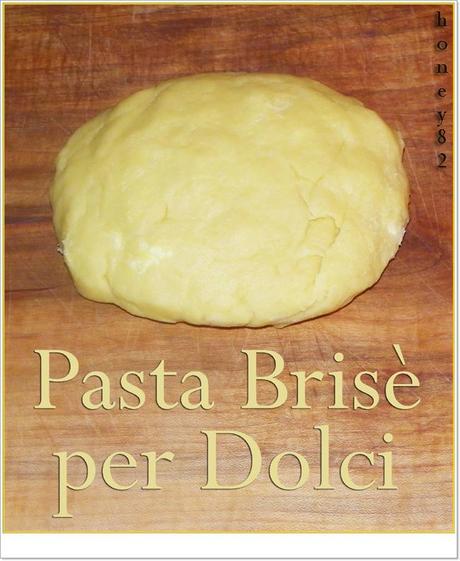 PASTA BRISè PER DOLCI