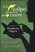 Un colpo all'altezza del cuore - Margherita Oggero