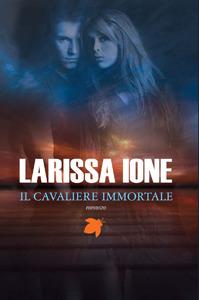 Lords of Deliverance di Larissa Ione [Il Cavaliere Letale #3]