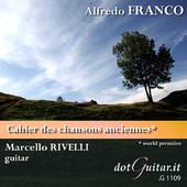 Guitars Speak secondo anno: Alfredo Franco Cahier des chansons anciennes nn. 1 e 2