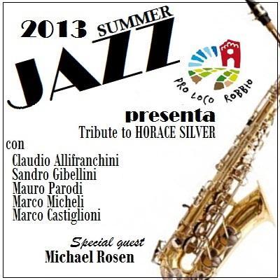 Summer Jazz 2013 - Tribute to Horace Silver, venerdì 21 giugno 2013 - Robbio (PV).