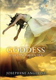 Trilogia Awakening di Josephine Angelini [Goddess, Il Destino della Dea #3]