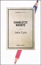 JANE EYRE - di Charlotte Brontë