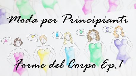 You tube: Forme del corpo Episodio 1