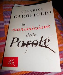 LA MANOMISSIONE DELLE PAROLE - Gianrico Carofiglio