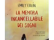 storia incantata racconta forza sovrannaturale dell'amore...LA MEMORIA INCANCELLABILE SOGNI Emily Colin