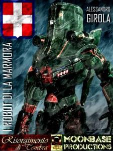 I Robot di La Marmora. In versione Mobi (Kindle Store) ed ePub (Lulu Store).