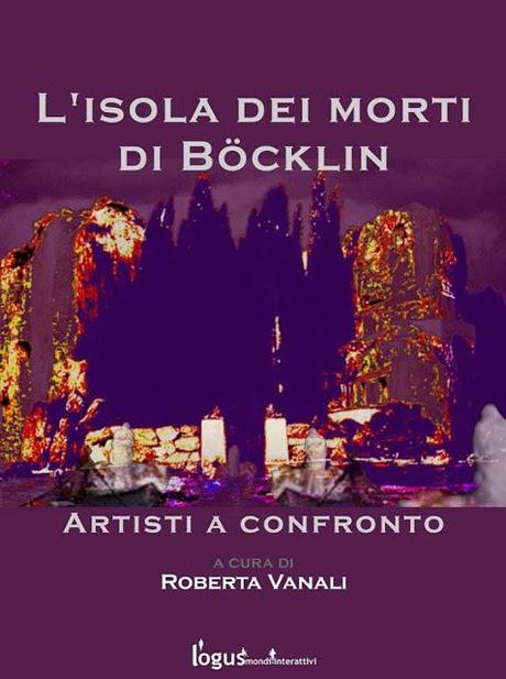 Ebook L'Isola dei Morti di Bocklin - Artisti a confronto