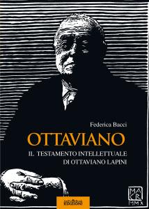 ‘Ottaviano-Il testamento intellettuale di Ottaviano Lapini’ di Federica Bacci