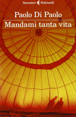 Mandami tanta vita, Paolo Di Paolo