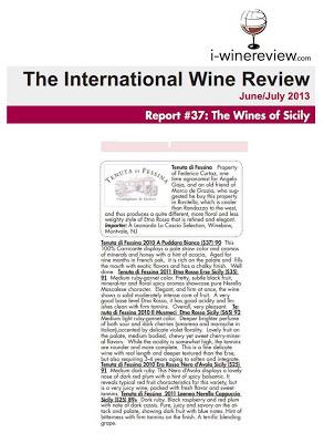 Tenuta di Fessina, “more floral and less weighty style of Etna Rosso that is refined and elegant”. The International Wine Review, June/July 2013