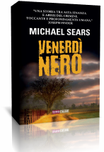 Segnalazione: Venerdi Nero di Michael Sears