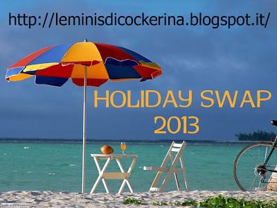 INTERNATIONAL HOLIDAY SWAP 2013 - ULTIMO AVVISO!!!