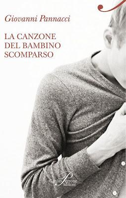 Tema: La canzone del bambino scomparso di Giovanni Pannacci Giulio Perrone Editore