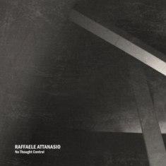 Raffaele Attanasio - No Thought Control