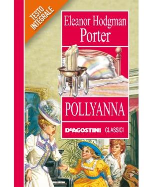 Pollyanna – Eleanor Hodgman Porter