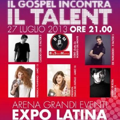 A Latina, il 27 luglio 2013, ex ragazzi di Amici e X Factor per “Il Gospel incontra il Talent“