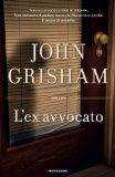 John Grisham - L'Ex Avvocato