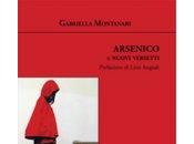 “Arsenico nuovi versetti” Gabriella Montanari